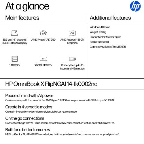 HP OmniBook X Flip 14-fk0002na Copilot+ PC AMD Ryzen AI 7 350 Hybrid (2-in-1) 35.6 cm (14") Touchscreen 3K 16 GB LPDDR5x-SDRAM 1 TB SSD Wi-Fi 7 (802.11be) Windows 11 Home Silver